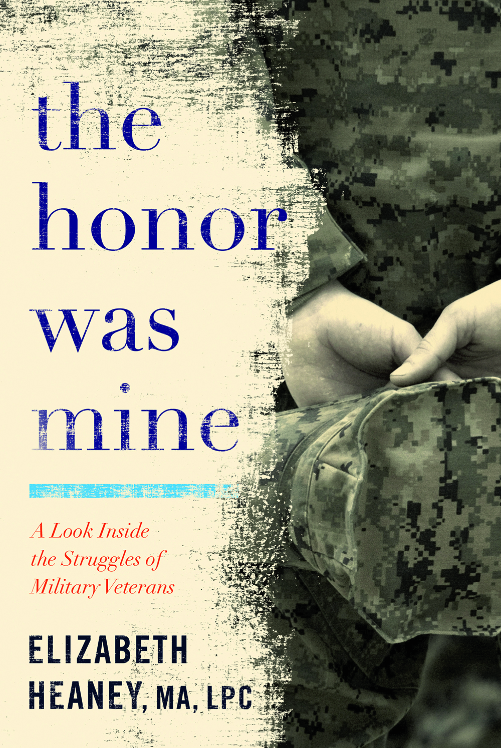 The Honor Was Mine: A Book about Counseling Soldiers