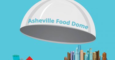 Eat Your View: The Asheville Food Dome