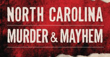 North Carolina Murder and Mayhem