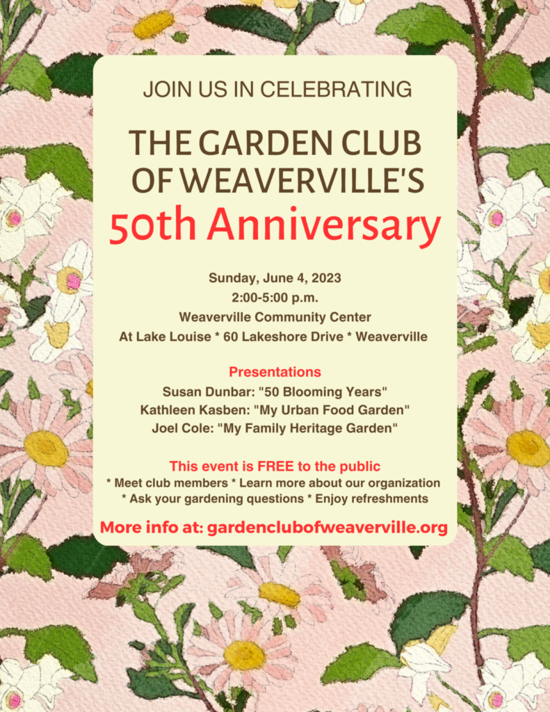 Garden Club Of Weaverville 50th Anniversary Celebration The Laurel Of 