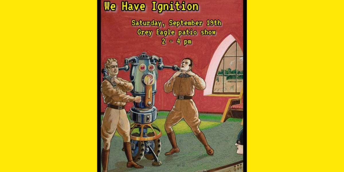 FREE PATIO SHOW: We Have Ignition — Music in The Grey Eagle Music Hall and Pub